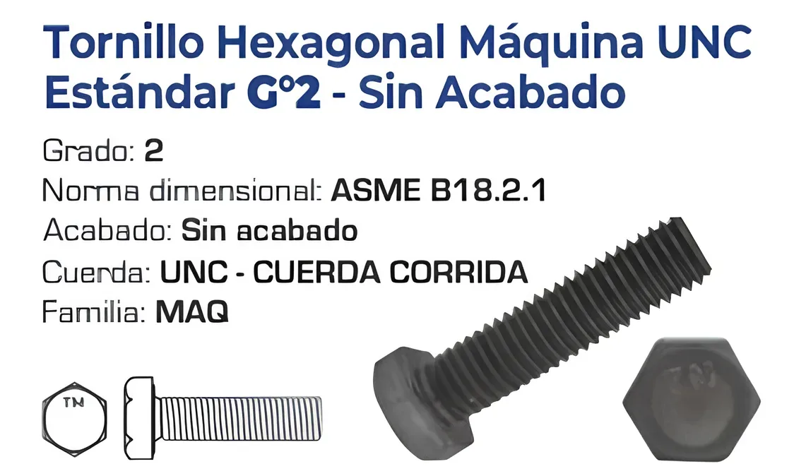 Tornillo Hexagonal Máquina UNC Estándar G2 - Sin Acabado - ASME B18.2.1